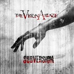 The Vision Ablaze : Subversion